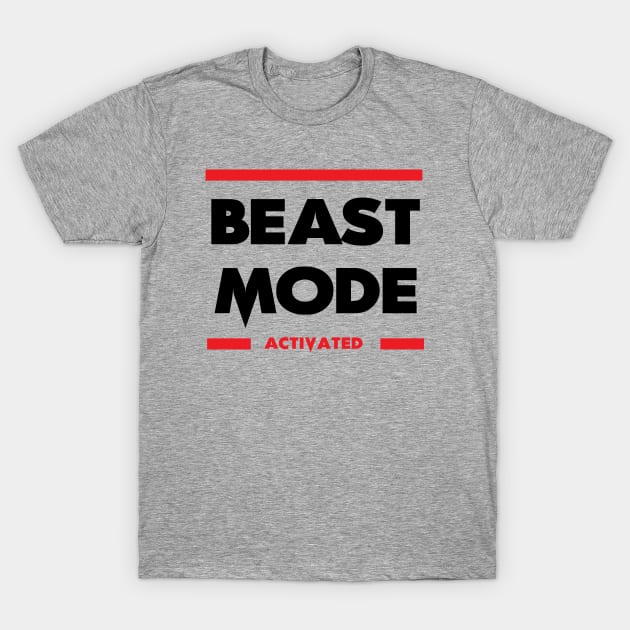 Beast Mode Activated T-Shirt by Guri386